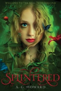 Review: Splintered by A.G. Howard