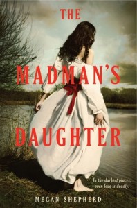 Guest Review: The Madman’s Daughter by Megan Shepherd