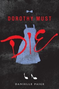 Review: Dorothy Must Die by Danielle Paige