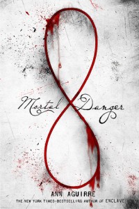 Review: Mortal Danger by Ann Aguirre