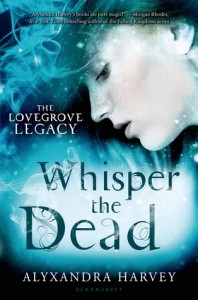 Review: Whisper the Dead by Alyxandra Harvey