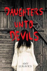 Review: Daughters Unto Devils by Amy Lukavics