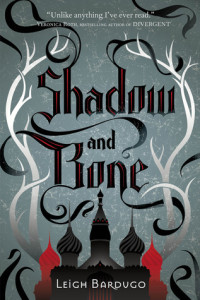 Review: Shadow and Bone by Leigh Bardugo