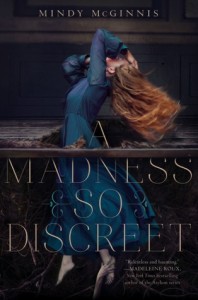 Review: A Madness So Discreet by Mindy McGinnis