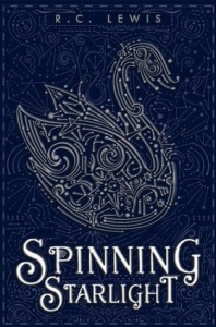 Review: Spinning Starlight by R.C. Lewis (Blog Tour + Giveaway)