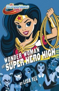 Review: Wonder Woman at Super Hero High by Lisa Yee (Blog Tour)