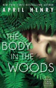 Guest Review: The Body in the Woods by April Henry