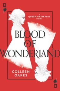 Review: Blood of Wonderland by Colleen Oakes