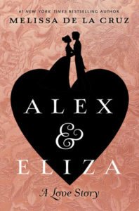 Review: Alex and Eliza: A Love Story by Melissa de la Cruz