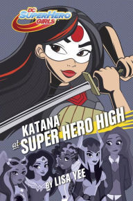 Review: Katana at Super Hero High by Lisa Yee (Blog Tour)