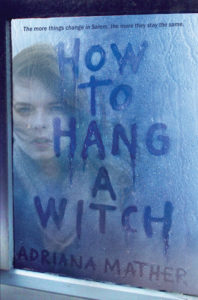 Review: How to Hang a Witch by Adriana Mather