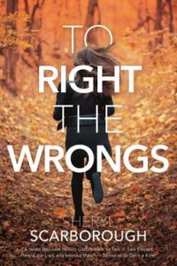 Review: To Right the Wrongs by Sheryl Scarborough