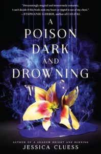 Review: A Poison Dark and Drowning by Jessica Cluess