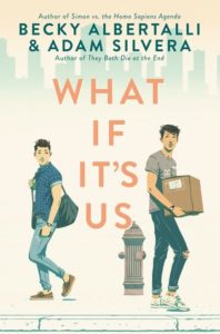 Review: What If It’s Us by Becky Albertalli and Adam Silvera