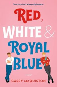 Review: Red, White & Royal Blue by Casey McQuiston