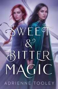 Author Interview: Sweet & Bitter Magic by Adrienne Tooley
