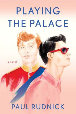 Review: Playing the Palace by Paul Rudnick