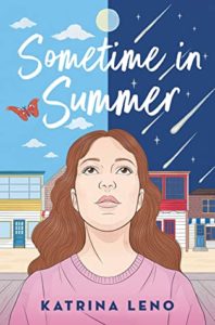 Spotlight Post: Sometime in Summer by Katrina Leno